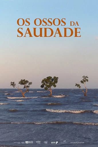 Poster for Os Ossos da Saudade