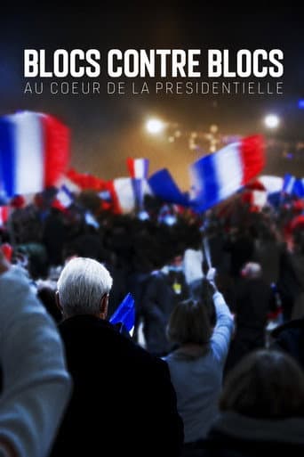 Poster for Blocs contre blocs - Au coeur de la présidentielle