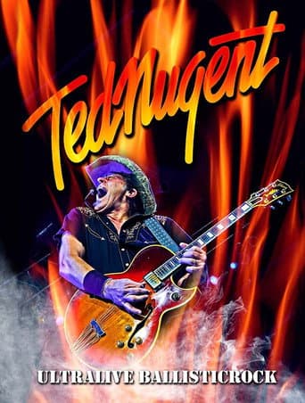 Poster for Ted Nugent - Ultralive Ballisticrock