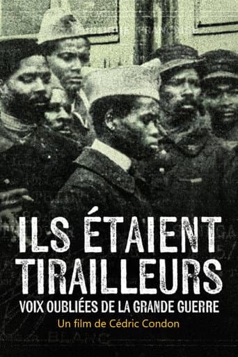 Poster for Ils étaient tirailleurs, voix oubliées de la Grande Guerre