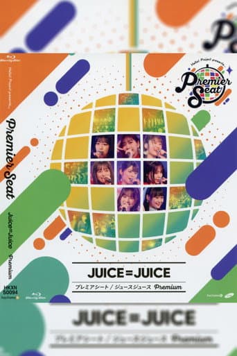 Poster for Hello! Project presents... "premier seat" ~Juice=Juice Premium~