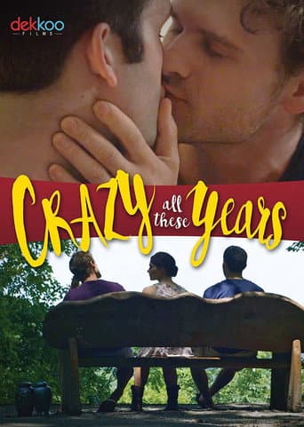 Poster for Crazy All These Years