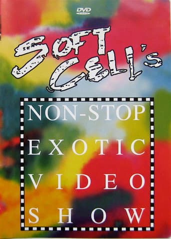 Poster for Soft Cell - Soft Cell's Non-Stop Exotic Video Show