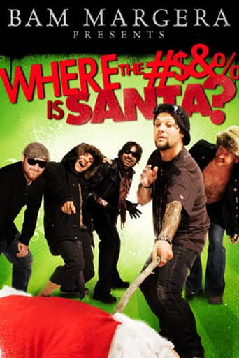 Poster for Bam Margera Presents: Where The #$&% Is Santa?