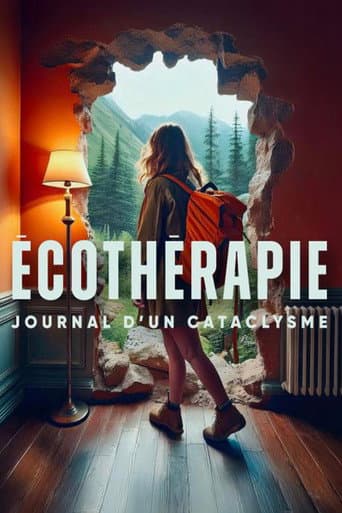 Poster for Écothérapie – Journal d'un cataclysme