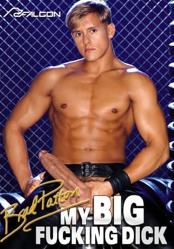 Poster for My Big Fucking Dick: Brad Patton