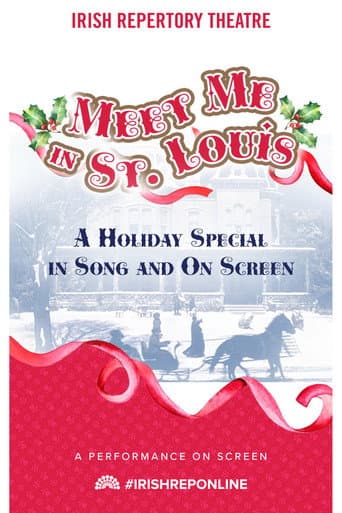Poster for Meet Me In St. Louis: A Holiday Special in Song and On Screen