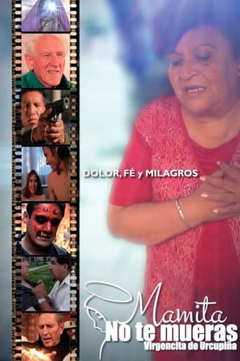 Poster for Mamita ¡No te mueras! Virgencita de Urcupiña