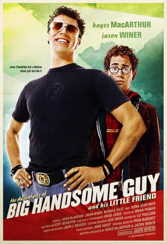 Poster for The Adventures of Big Handsome Guy and His Little Friend