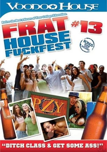 Poster for Frat House Fuck Fest 13