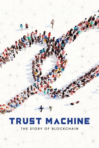 Poster for Trust Machine: The Story of Blockchain