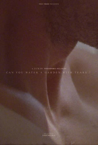 Poster for Can You Water a Garden With Tears?