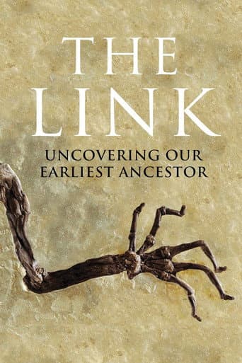 Poster for Uncovering Our Earliest Ancestor: The Link