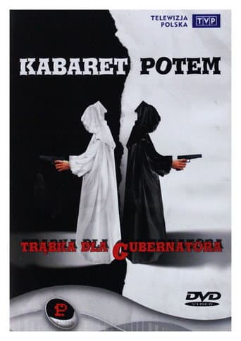 Poster for Kabaret Potem - Trąbka Dla Gubernatora