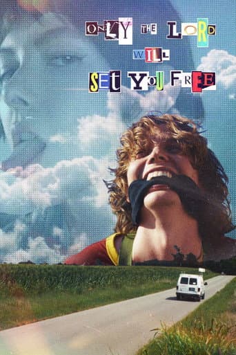 Poster for Only the Lord Will Set You Free