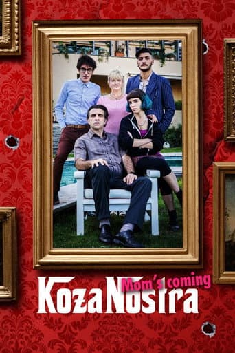 Poster for Koza Nostra. Mom's Coming