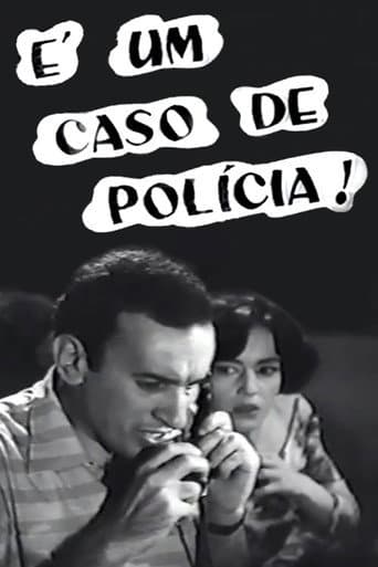 Poster for É Um Caso de Polícia!