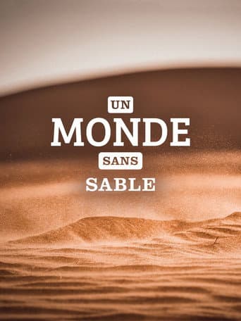 Poster for Un monde sans sable