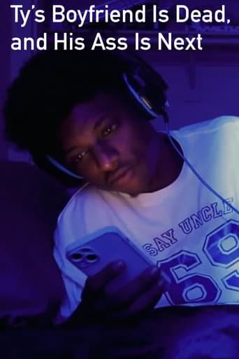 Poster for Ty’s Boyfriend Is Dead, and His Ass Is Next