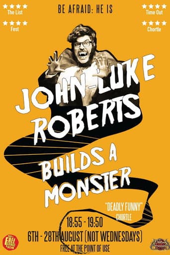 Poster for John-Luke Roberts Builds a Monster