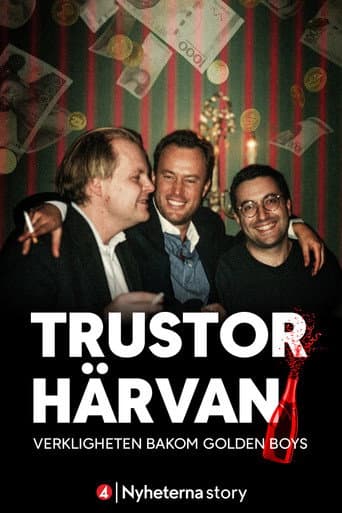 Poster for Trustorhärvan – verkligheten bakom Golden Boys