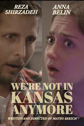 Poster for We're not in Kansas Anymore