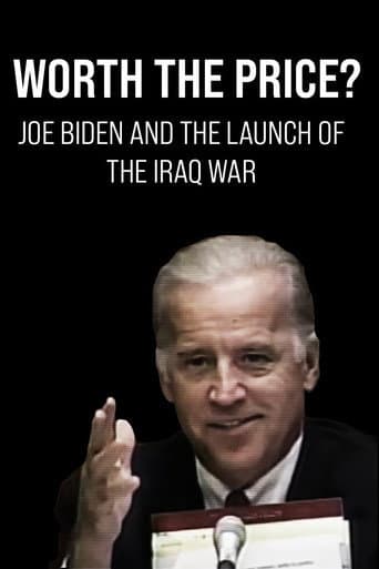 Poster for Worth the Price? Joe Biden and the Launch of the Iraq War