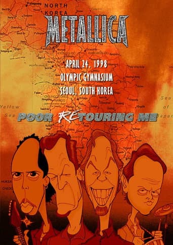 Poster for Metallica: Poor East Asian Me - Live at Olympic Gymnastics Arena, Seoul, South Korea