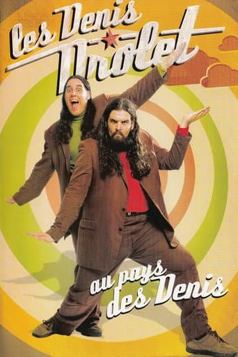 Poster for Les Denis Drolet - Au pays des Denis