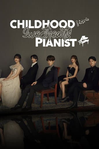 Poster for Childhood Sweethearts Pianist