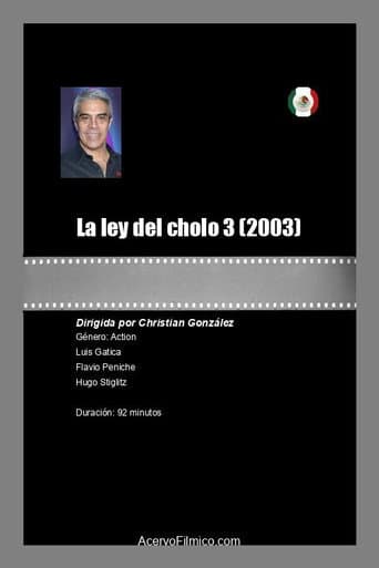 Poster for La Ley del Cholo III
