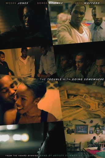 Poster for The Trouble With Going Somewhere