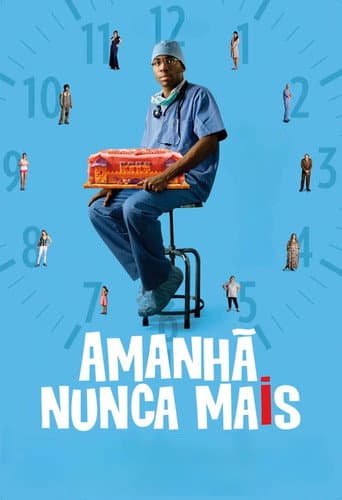 Poster for Amanhã Nunca Mais