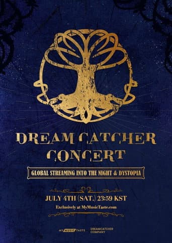 Poster for DREAMCATCHER CONCERT: GLOBAL STREAMING INTO THE NIGHT & DYSTOPIA