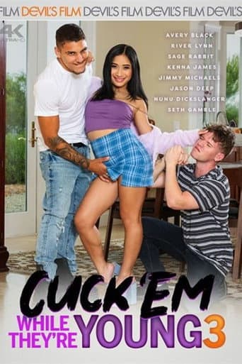 Poster for Cuck 'Em While They're Young 3
