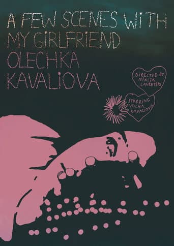 Poster for A Few Scenes with My Girlfriend Olechka Kavaliova