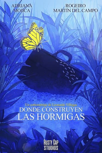 Poster for Donde Construyen las Hormigas