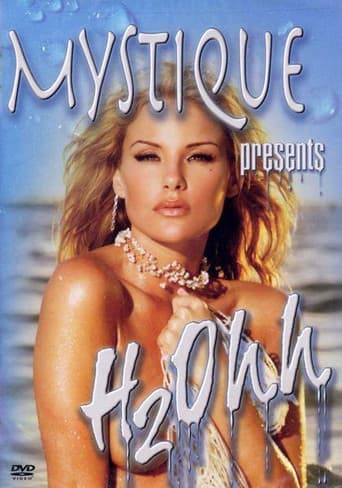 Poster for Mystique Presents H2Ohh