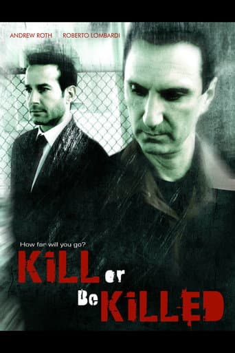 Poster for Kill or Be Killed