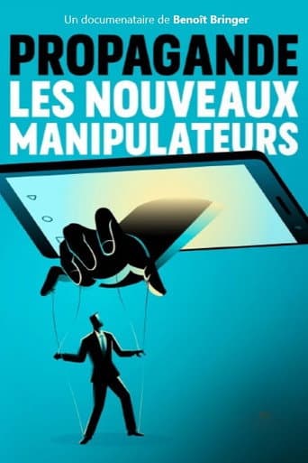 Poster for Propagande, les nouveaux manipulateurs