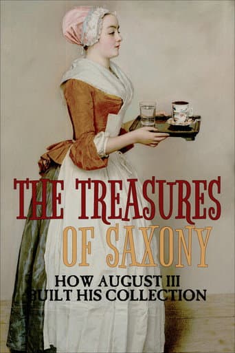 Poster for The Treasures of Saxony: How August III Built His Collection