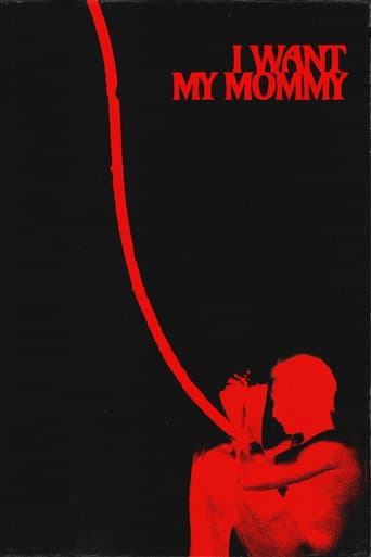 Poster for I WANT MY MOMMY
