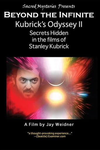 Poster for Kubrick's Odyssey II: Secrets Hidden in the Films of Stanley Kubrick; Part Two: Beyond the Infinite