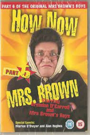 Poster for Mrs. Brown's Boys: How Now Mrs. Brown