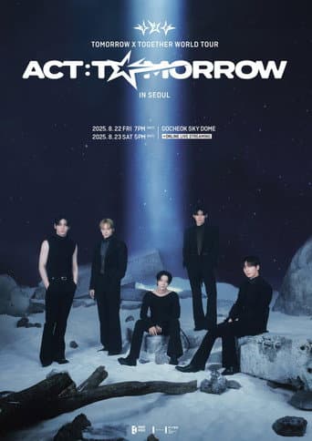 Poster for TOMORROW X TOGETHER WORLD TOUR 'ACT : TOMORROW' IN SEOUL