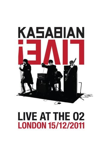 Poster for Kasabian: Live! - Live at the O2