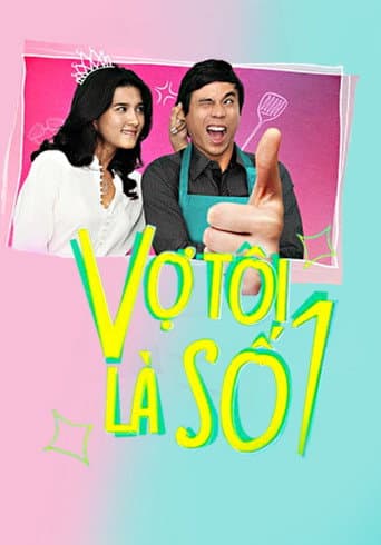Poster for Vợ Tôi Là Số 1
