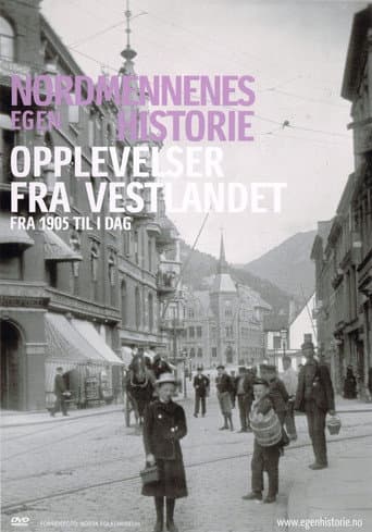 Poster for Nordmennenes Egen Historie - Opplevelser fra Vestlandet