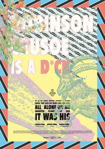 Poster for The Life and Strange Surprising Adventures of Robinson Crusoe Who Lived for Twenty and Eight Years All Alone on an Inhabited Island and Said It Was His