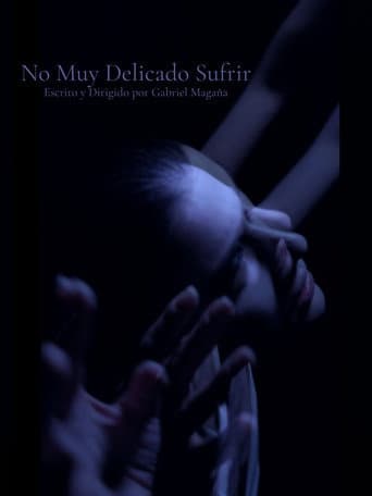 Poster for No Muy Delicado Sufrir